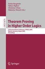 Theorem Proving in Higher Order Logics 22nd International Conference, TPHOLs 2009, Munich, Germany, Doc